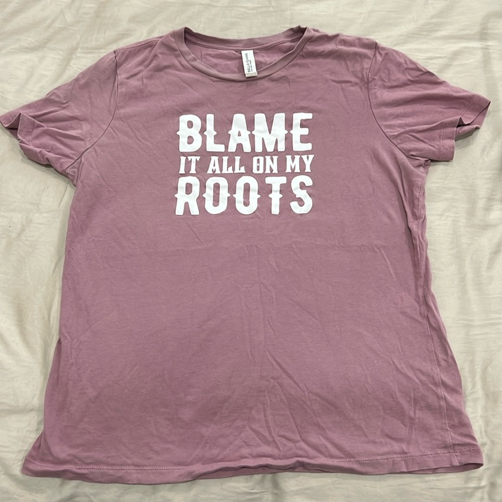 Blame it all on my roots size med